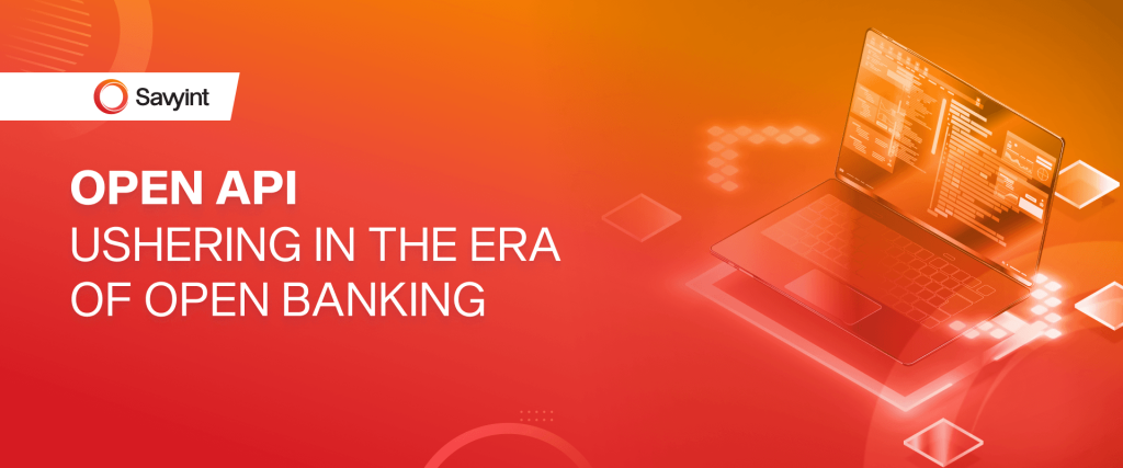 Open API Ushering in the era of Open Banking